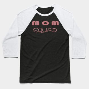 Mom Squad Tee, Mom Tee, Mom Squad Shirt, Funny Mom T-Shirt, Mom Life Shirt Baseball T-Shirt